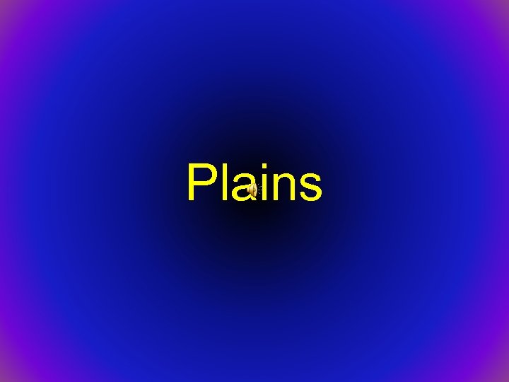 Plains 
