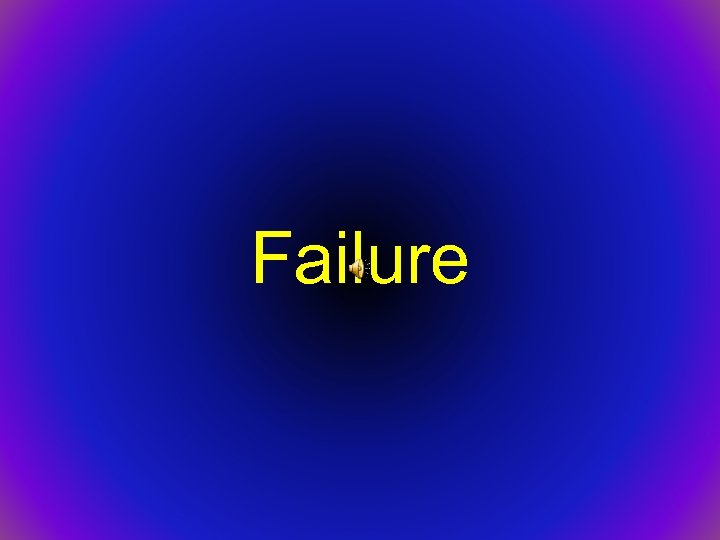 Failure 