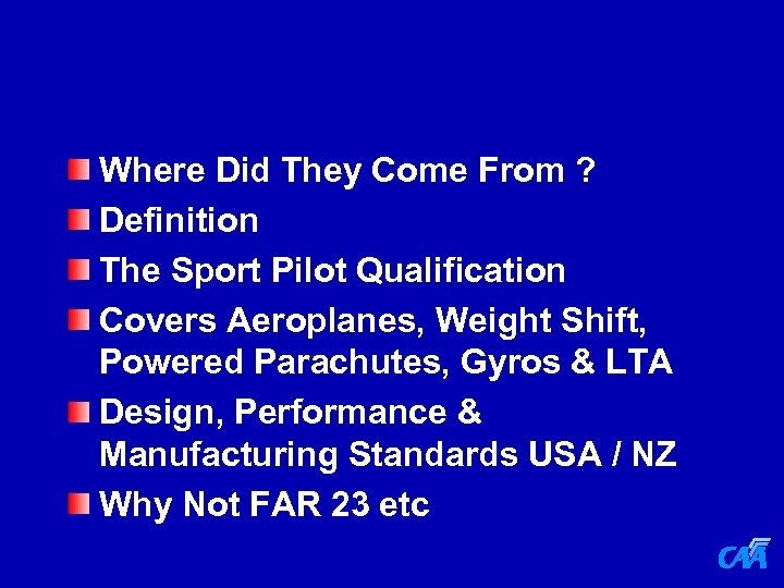 Where Did They Come From ? Definition The Sport Pilot Qualification Covers Aeroplanes, Weight