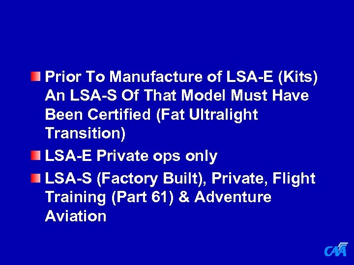 Prior To Manufacture of LSA-E (Kits) An LSA-S Of That Model Must Have Been