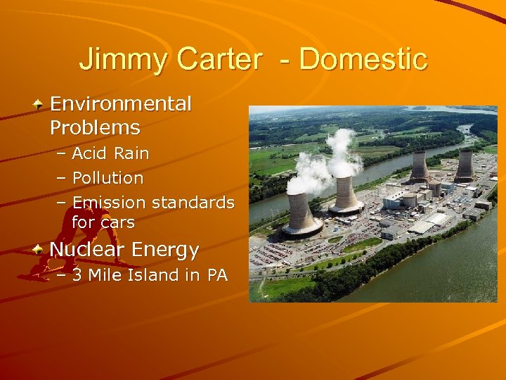 Jimmy Carter - Domestic Environmental Problems – Acid Rain – Pollution – Emission standards