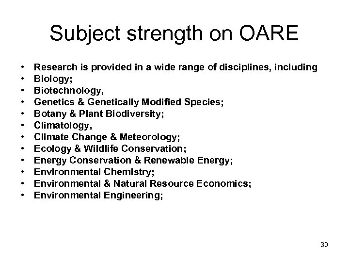 Subject strength on OARE • • • Research is provided in a wide range
