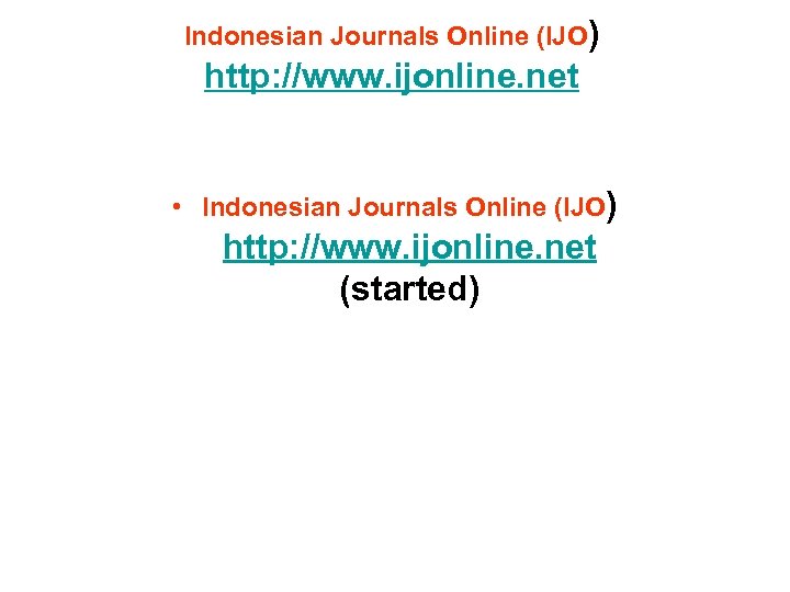 Indonesian Journals Online (IJO) http: //www. ijonline. net • Indonesian Journals Online (IJO) http: