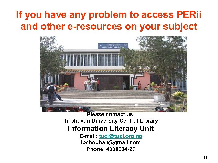 If you have any problem to access PERii and other e-resources on your subject