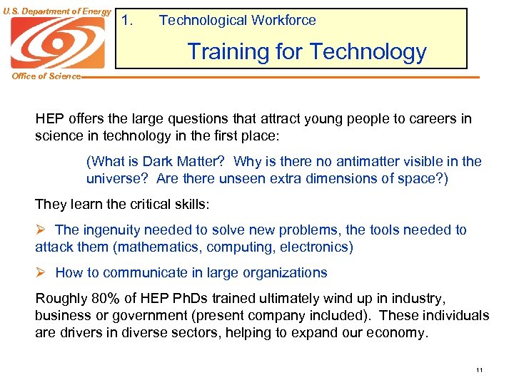 U. S. Department of Energy 1. Technological Workforce Training for Technology Office of Science