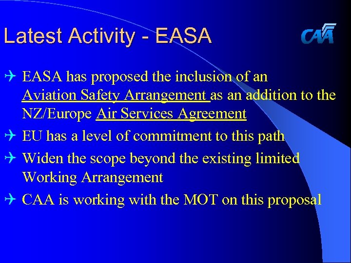 Latest Activity - EASA Q EASA has proposed the inclusion of an Aviation Safety
