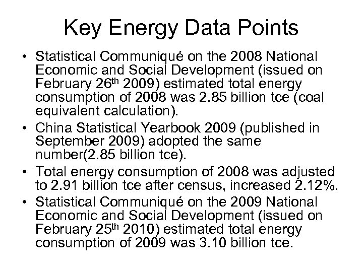 Key Energy Data Points • Statistical Communiqué on the 2008 National Economic and Social