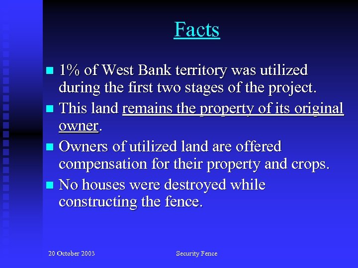 Facts 1% of West Bank territory was utilized during the first two stages of