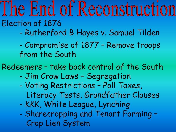 Election of 1876 - Rutherford B Hayes v. Samuel Tilden - Compromise of 1877