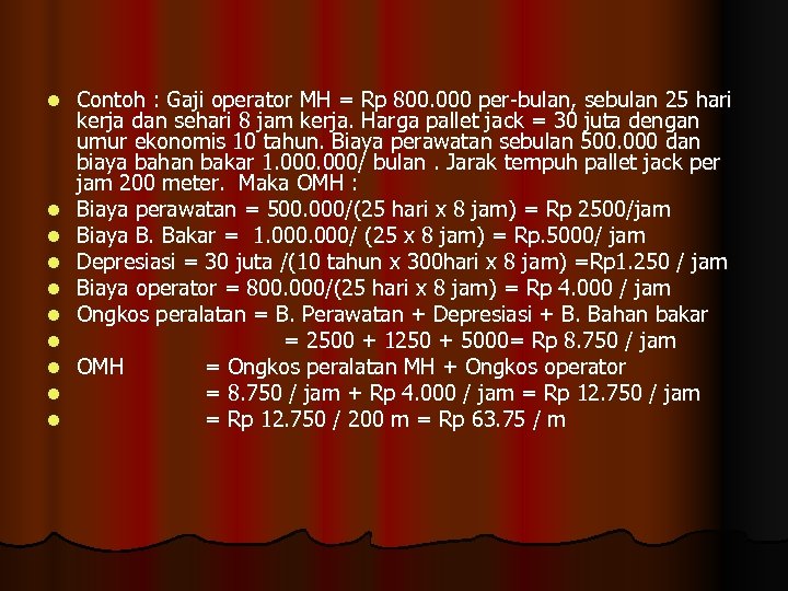 l l l l l Contoh : Gaji operator MH = Rp 800. 000