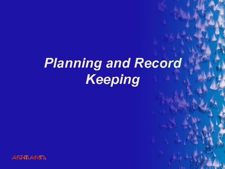 Planning and Record Keeping ® 