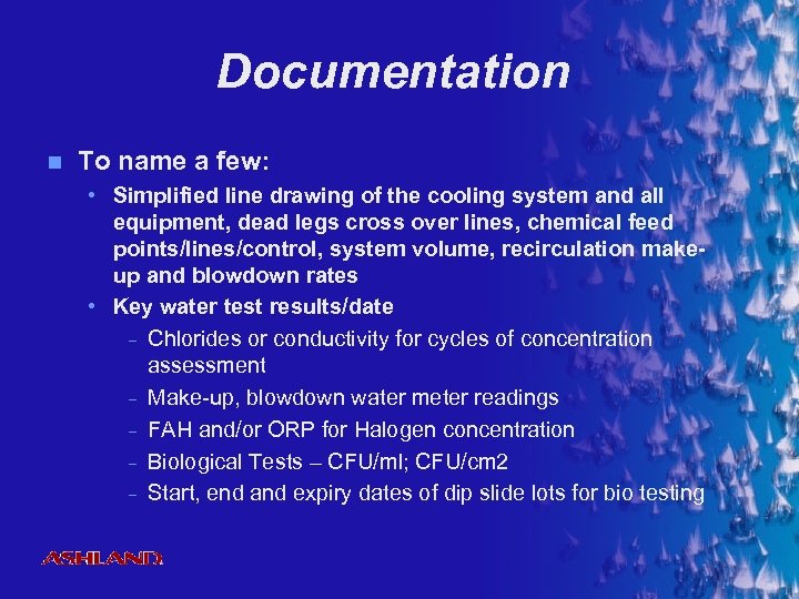 Documentation n To name a few: • Simplified line drawing of the cooling system