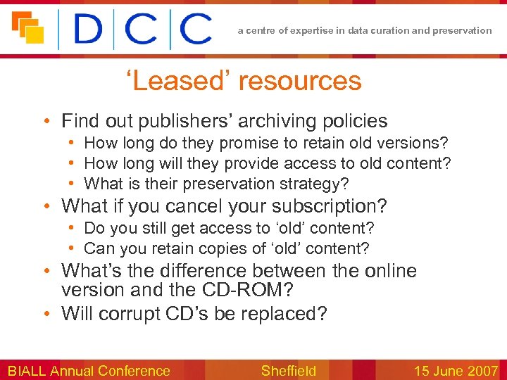 a centre of expertise in data curation and preservation ‘Leased’ resources • Find out