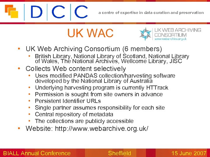a centre of expertise in data curation and preservation UK WAC • UK Web