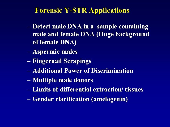 Forensic Y-STR Applications – Detect male DNA in a sample containing male and female