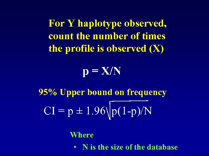 For Y haplotype observed, count the number of times the profile is observed (X)