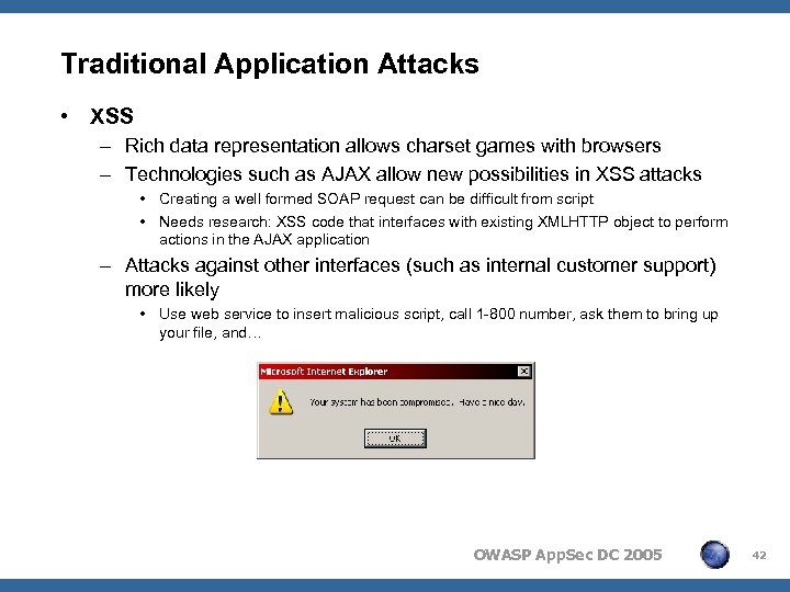 Traditional Application Attacks • XSS – Rich data representation allows charset games with browsers