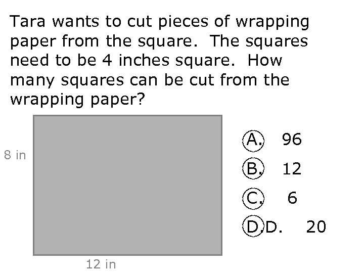 Tara wants to cut pieces of wrapping paper from the square. The squares need