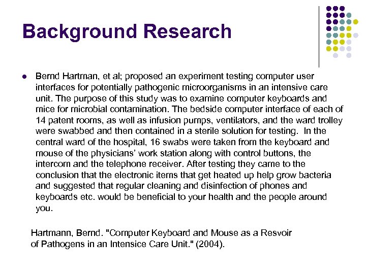 Background Research l Bernd Hartman, et al; proposed an experiment testing computer user interfaces