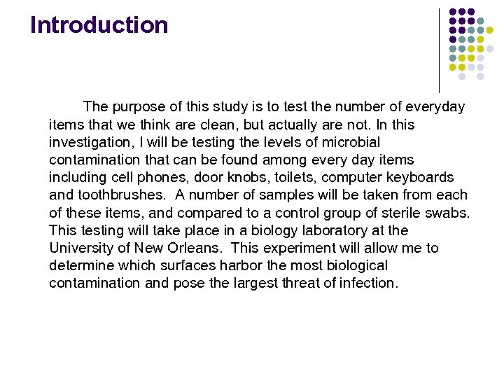 Introduction The purpose of this study is to test the number of everyday items