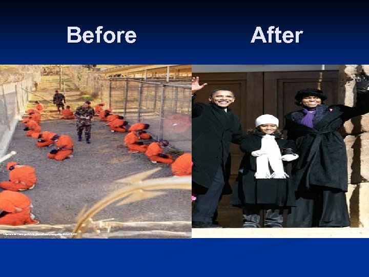 Before After http: //wwwimage. cbsnews. com/images/2004/07/26/image 632003 x. jpg http: //clinton 1. nara. gov/White_House/Family/images/raw/INAU