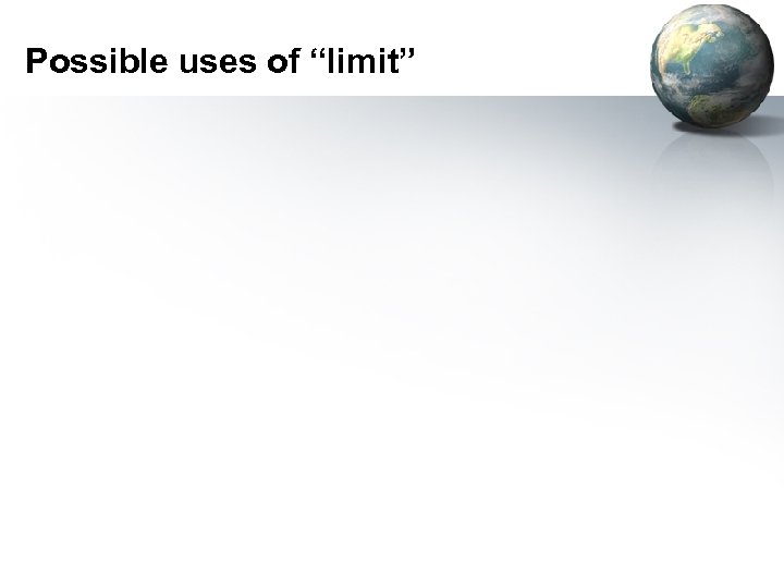 Possible uses of “limit” 