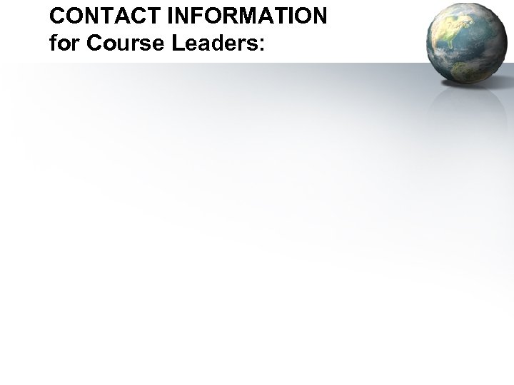 CONTACT INFORMATION for Course Leaders: 