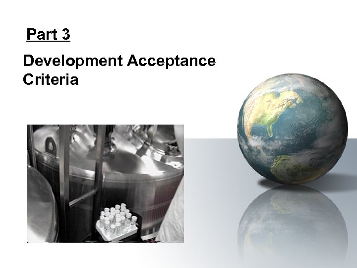 Part 3 Development Acceptance Criteria 