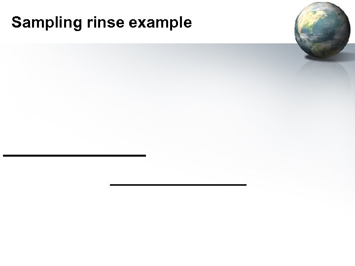 Sampling rinse example 