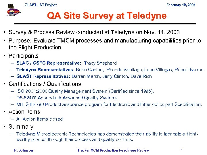 GLAST LAT Project February 10, 2004 QA Site Survey at Teledyne • Survey &