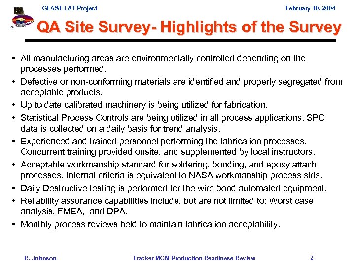 GLAST LAT Project February 10, 2004 QA Site Survey- Highlights of the Survey •