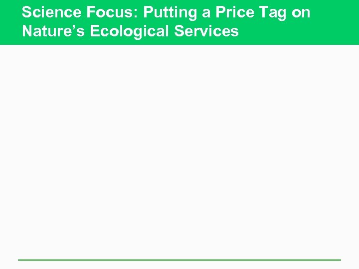 Science Focus: Putting a Price Tag on Nature’s Ecological Services 