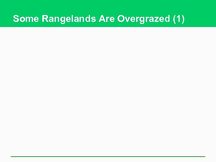 Some Rangelands Are Overgrazed (1) 