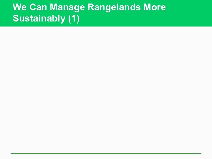 We Can Manage Rangelands More Sustainably (1) 