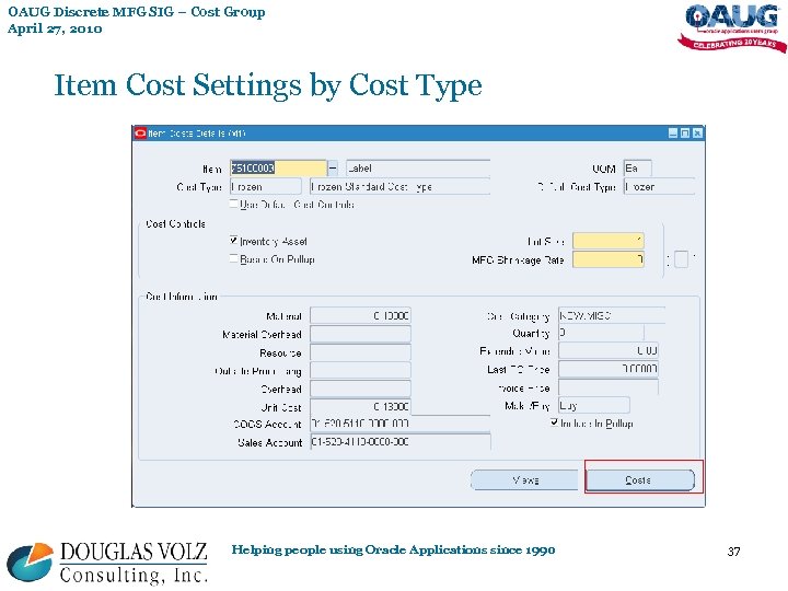 OAUG Discrete MFG SIG – Cost Group April 27, 2010 Item Cost Settings by