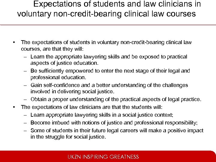 Expectations of students and law clinicians in voluntary non-credit-bearing clinical law courses • •