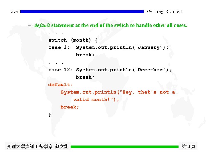 Java Getting Started - default statement at the end of the switch to handle