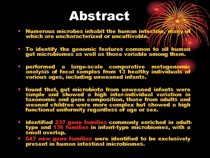  Abstract • Numerous microbes inhabit the human intestine, many of which are uncharacterized