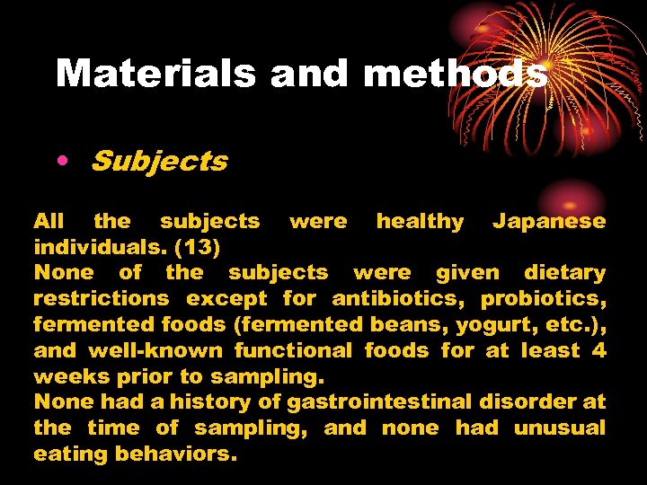 Materials and methods • Subjects All the subjects were healthy Japanese individuals. (13) None