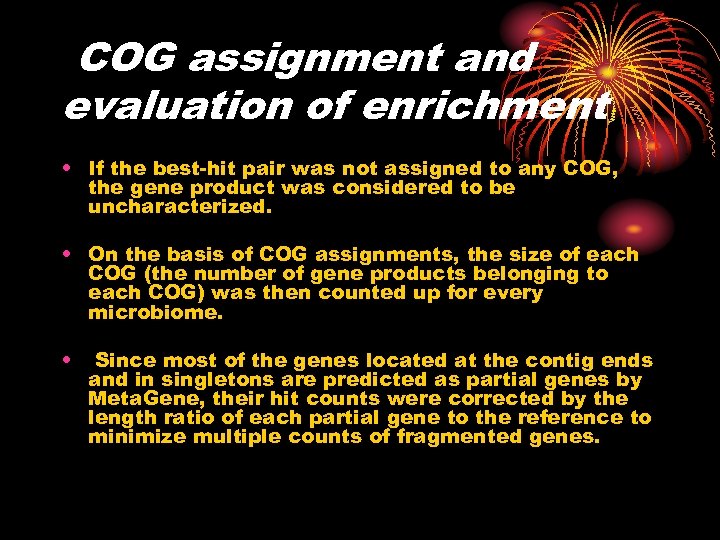 COG assignment and evaluation of enrichment • If the best-hit pair was not assigned