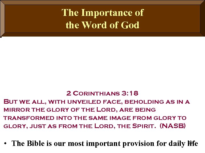 The Importance of Word of God the Word of God 2 Peter 1: 19