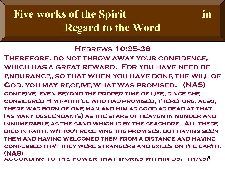 Five works of the Spirit Wordto the. God of Word Regard in • Our