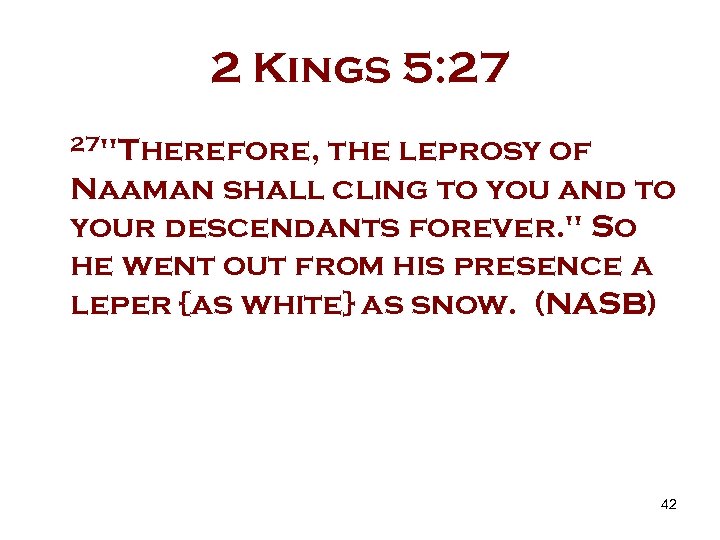 2 Kings 5: 27 27