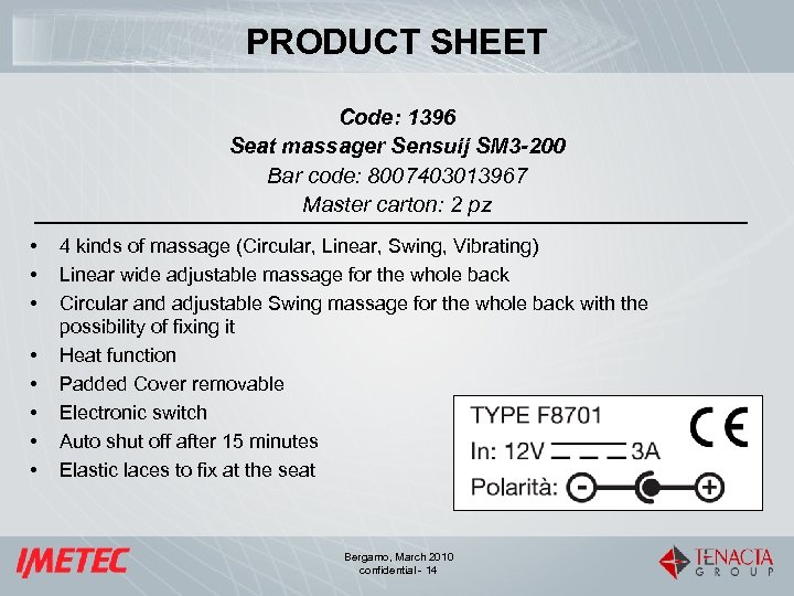 PRODUCT SHEET Code: 1396 Seat massager Sensuij SM 3 -200 Bar code: 8007403013967 Master