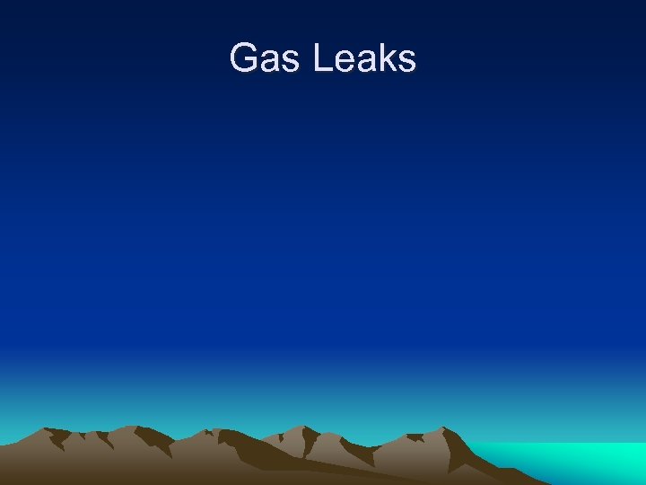 Gas Leaks 