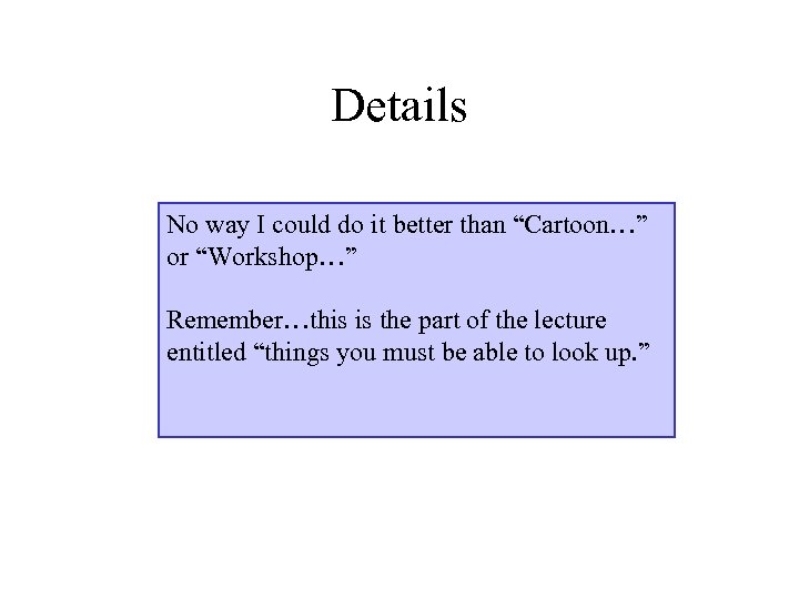 Details No way I could do it better than “Cartoon…” or “Workshop…” Remember…this is