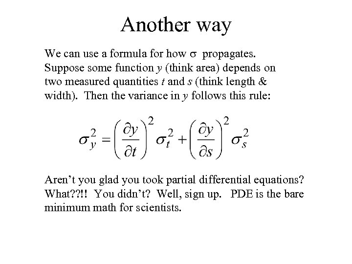 Another way We can use a formula for how s propagates. Suppose some function