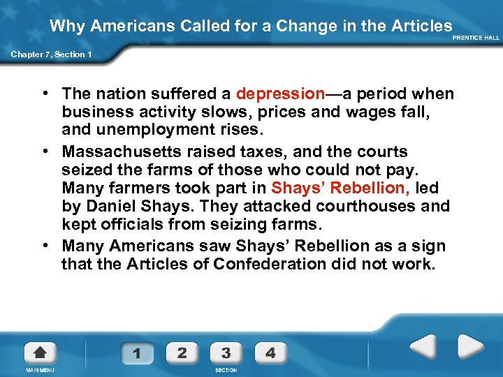 Why Americans Called for a Change in the Articles Chapter 7, Section 1 •