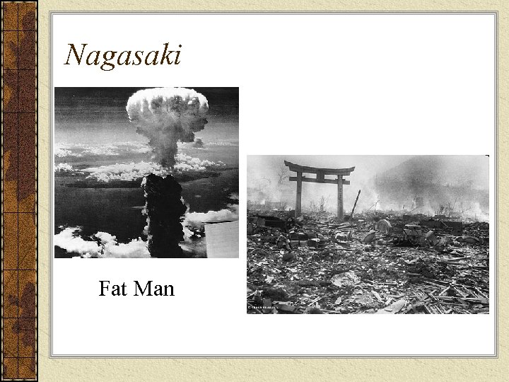 Nagasaki Fat Man 