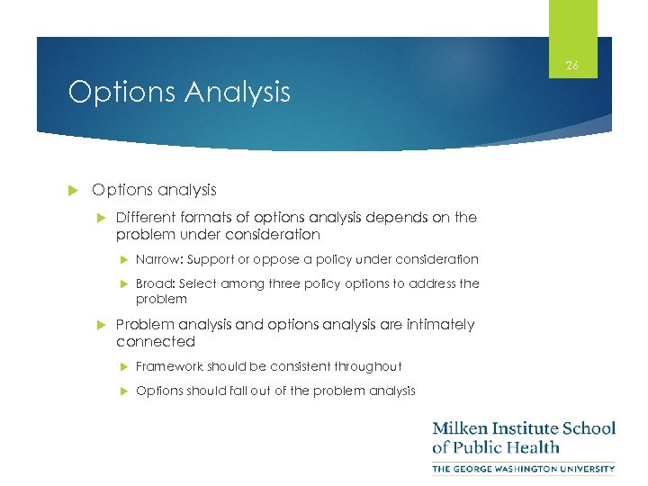26 Options Analysis Options analysis Different formats of options analysis depends on the problem